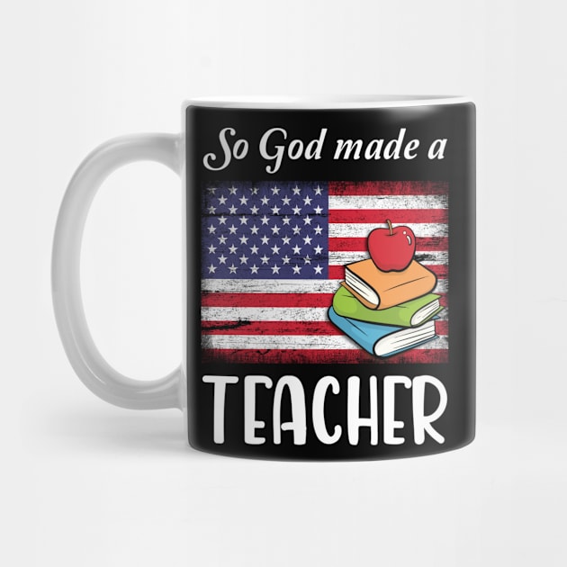 Vintage US Flag And Books So God Made A Teacher Happy American Independence July 4th Day by Cowan79